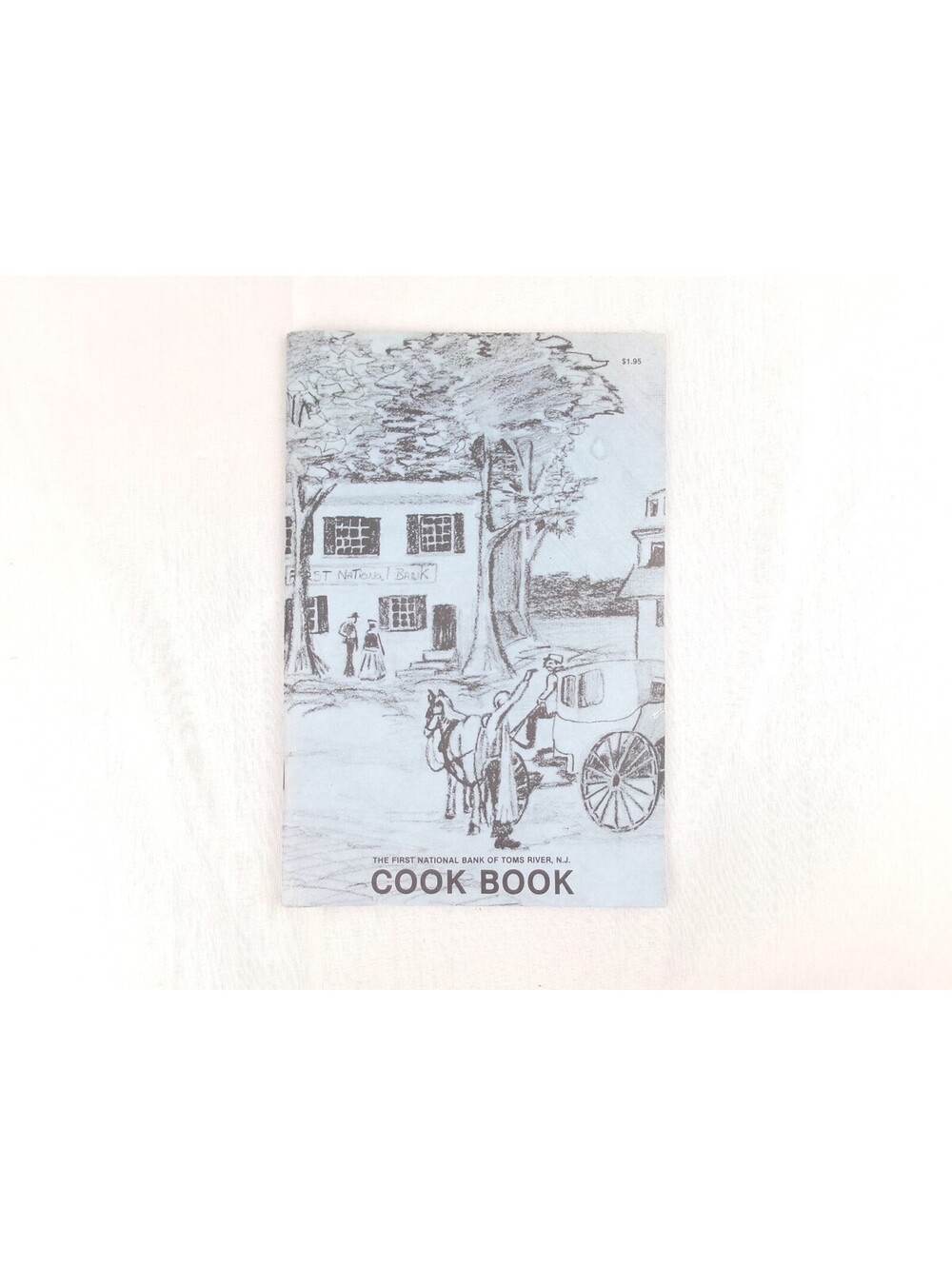 Vintage 1987 First National Bank Toms River NJ Cookbook 100 Years Cooking